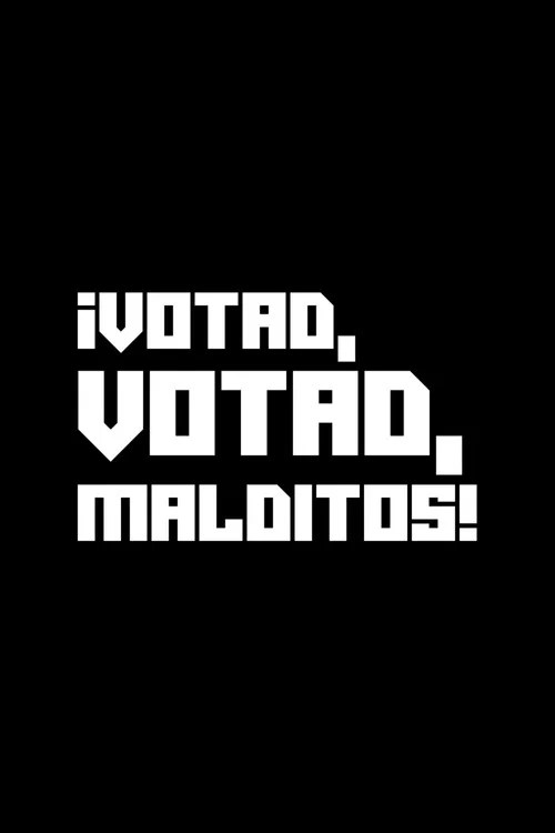 Movie poster for ¡Votad, votad, malditos! (1977)