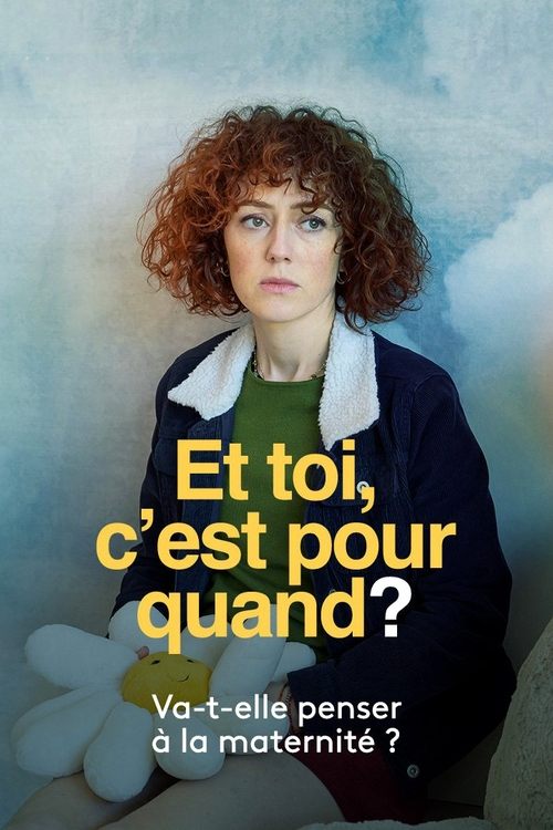 Movie poster for Et toi, c’est pour quand ? (2022)