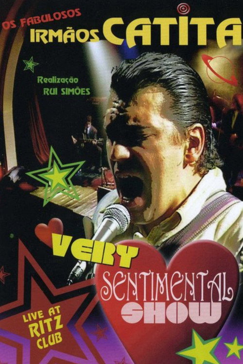 Movie poster for Irmãos Catita: Very Sentimental Show (2005)