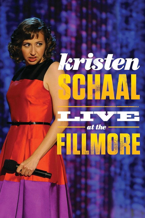 Movie poster for Kristen Schaal: Live at the Fillmore (2013)