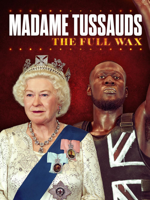 Movie poster for Madame Tussauds: The Full Wax (2021)