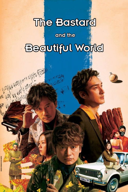 Movie poster for The Bastard and the Beautiful World (2018)