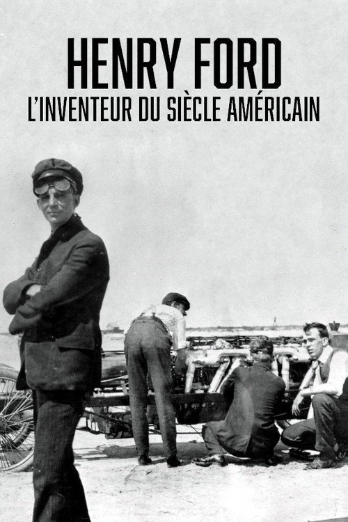 Movie poster for Henry Ford, l'inventeur du siècle américain (2023)