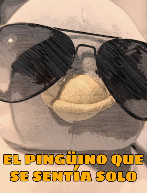 Movie poster for El pingüino que se sentía solo (2023)