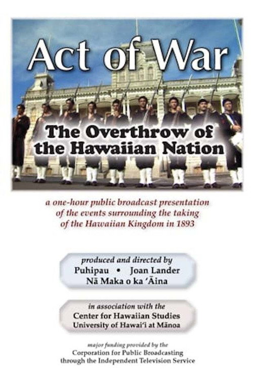 Movie poster for Act of War: The Overthrow of the Hawaiian Nation (1993)