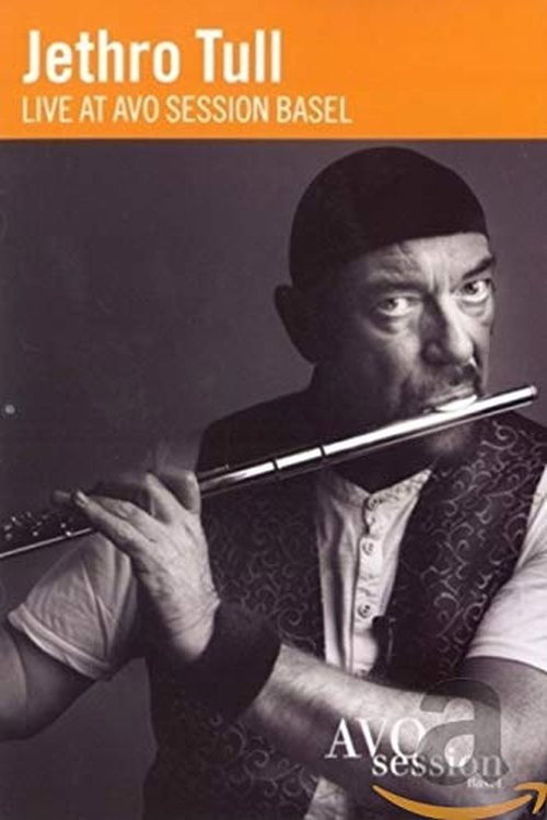 Movie poster for Jethro Tull  Live at AVO Session Basel (2008)