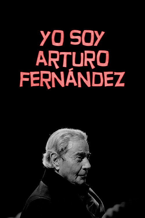 Movie poster for Yo soy Arturo Fernández (2019)