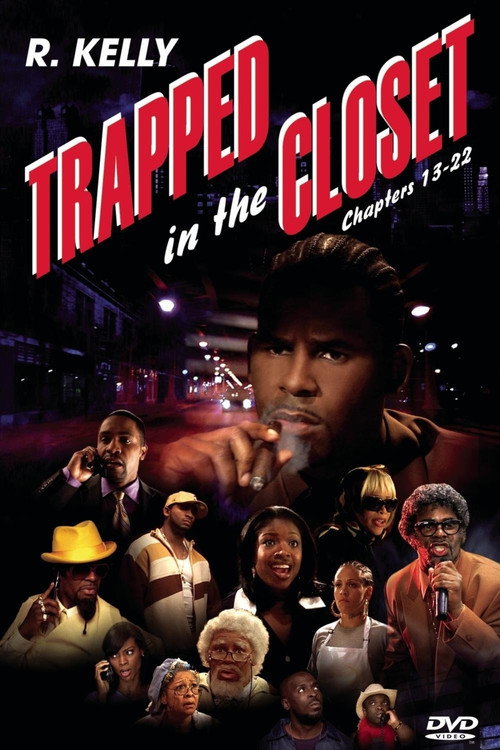 Movie poster for Trapped in the Closet: Chapters 13-22 (2007)