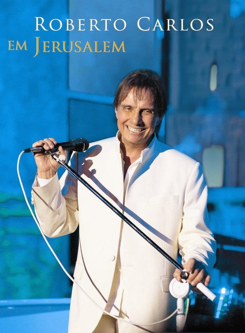 Movie poster for Roberto Carlos em Jerusalém (2011)