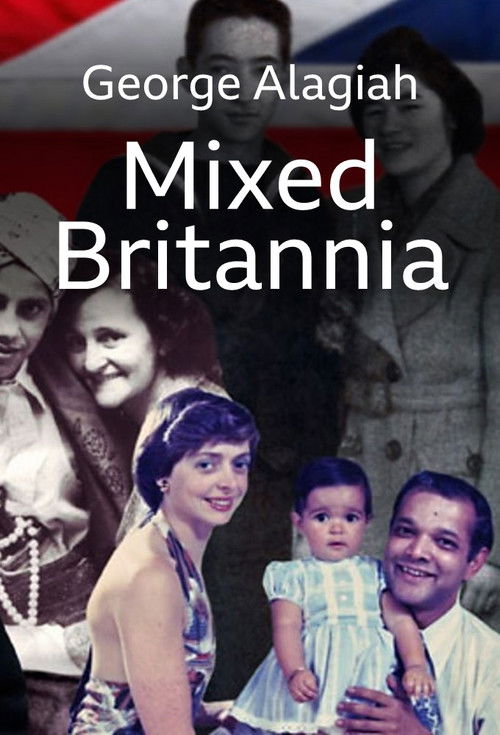 George Alagiah: Mixed Britannia poster