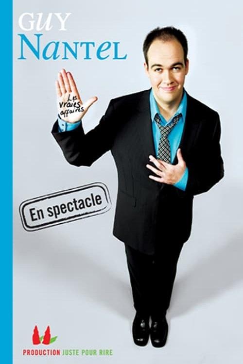 Movie poster for Guy Nantel Les vraies affaires (2007)