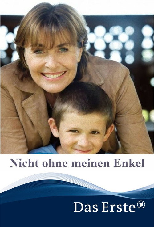 Movie poster for Nicht ohne meinen Enkel (2013)