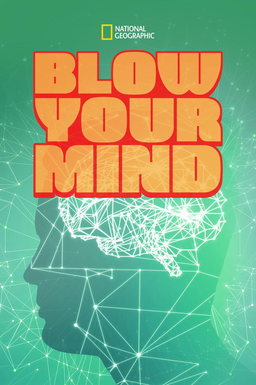 Movie poster for Blow Your Mind (2013)