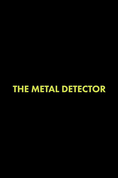 Movie poster for The Metal Detector (2017)