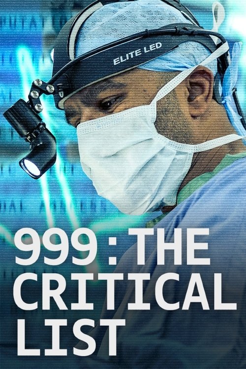 Series poster for 999: The Critical List (2025)