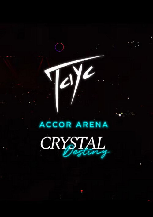 Movie poster for TAYC Accor Arena CRYSTAL DESTINY (2023)