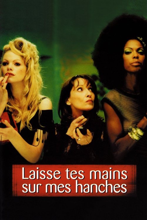 Movie poster for Leave Your Hands on My Hips (2003)