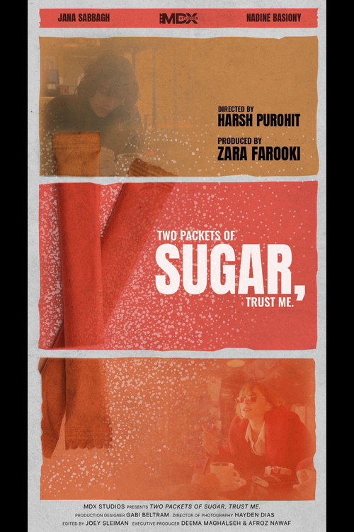 Movie poster for Two Packets of Sugar, Trust Me. (2025)