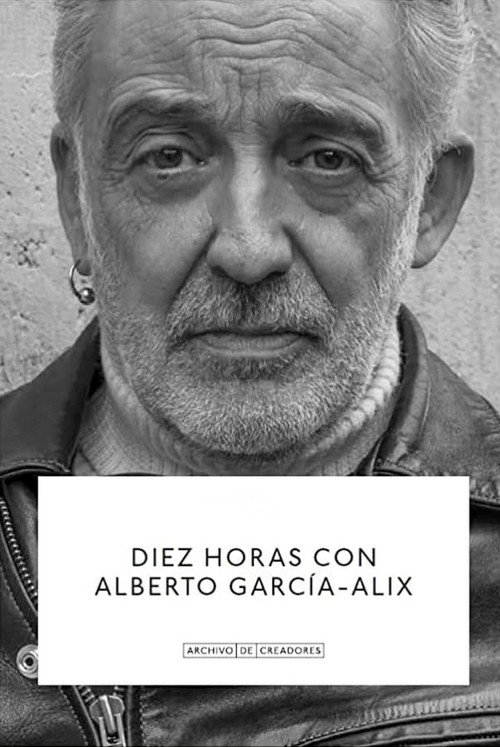 Movie poster for Diez Horas con Alberto García-Alix (2022)