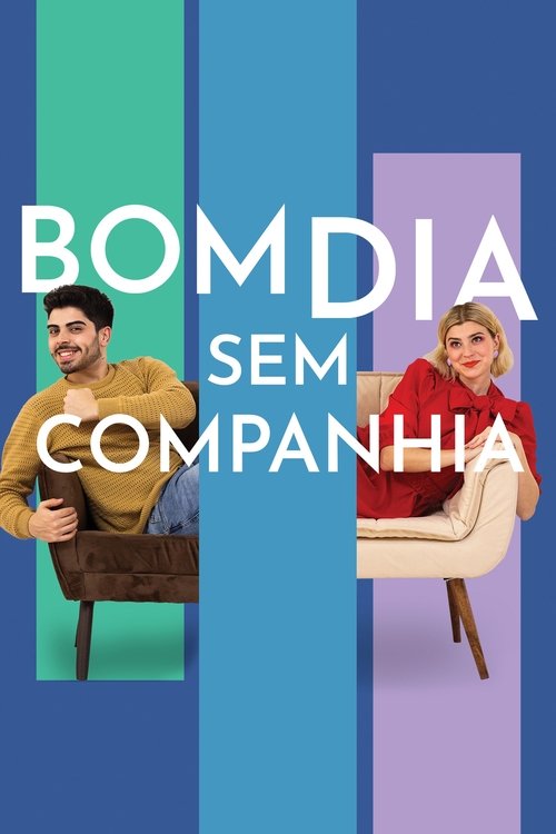 Movie poster for Bom Dia Sem Companhia (2023)