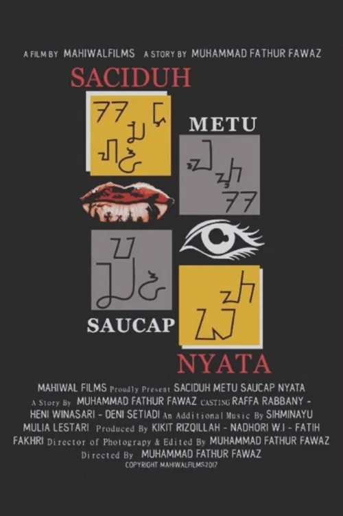 Movie poster for Saciduh Metu Saucap Nyata (2017)