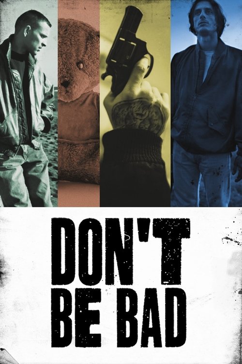 Movie poster for Don't Be Bad (2015)