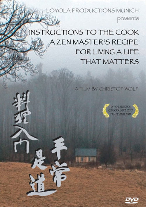 Movie poster for Instructions to the Cook: A Zen Master's Recipe for Living a Life That Matters