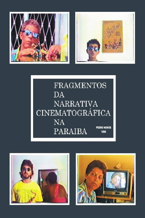 Movie poster for Fragmentos da Narrativa Cinematográfica na Paraíba (1988)