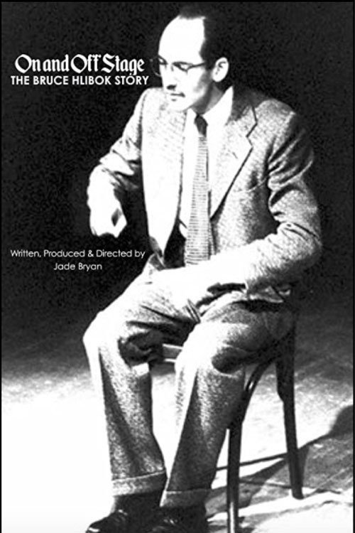 Movie poster for On and Off Stage: The Bruce Hlibok Story (2002)