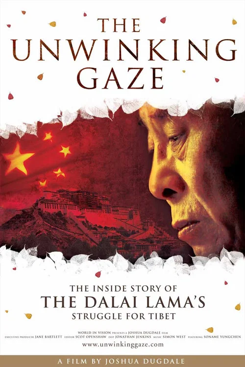 Movie poster for The Unwinking Gaze: The Inside Story of the Dalai Lama's Struggle for Tibet (2008)