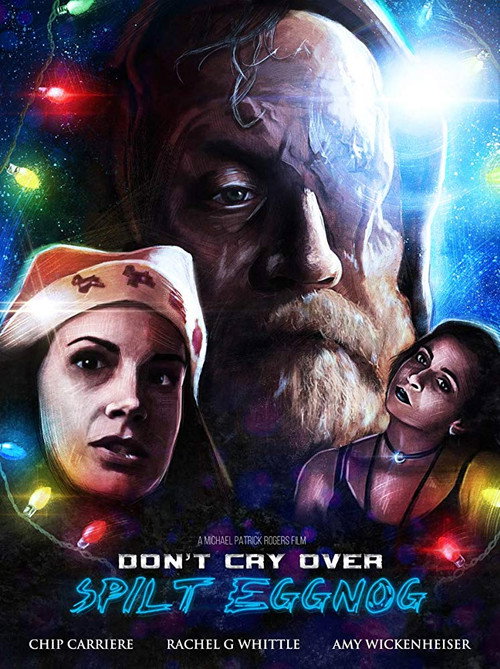 Movie poster for Don't Cry Over Spilt Eggnog (2018)