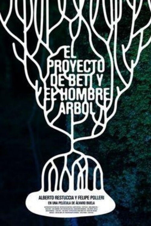 Movie poster for El proyecto de Beti y el hombre árbol (2014)