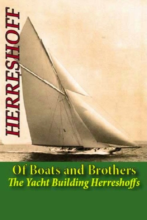 Movie poster for Of Boats and Brothers: The Yacht Building Herreshoffs (1995)