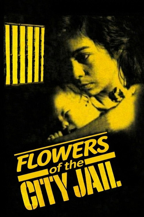 Movie poster for Flowers of the City Jail (1984)