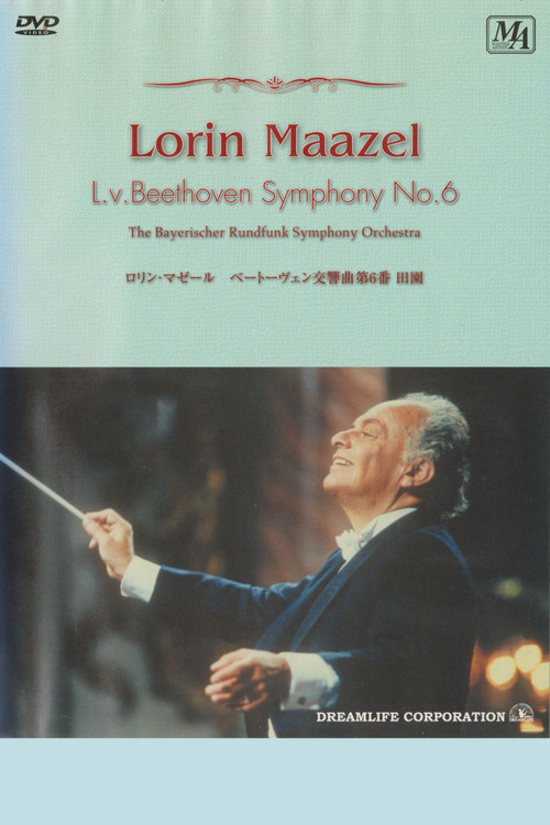 Movie poster for Beethoven: Symphony No.6 - Lorin Maazel (1995)