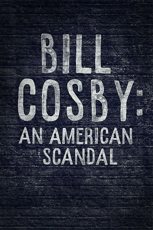 Movie poster for Bill Cosby: An American Scandal (2017)