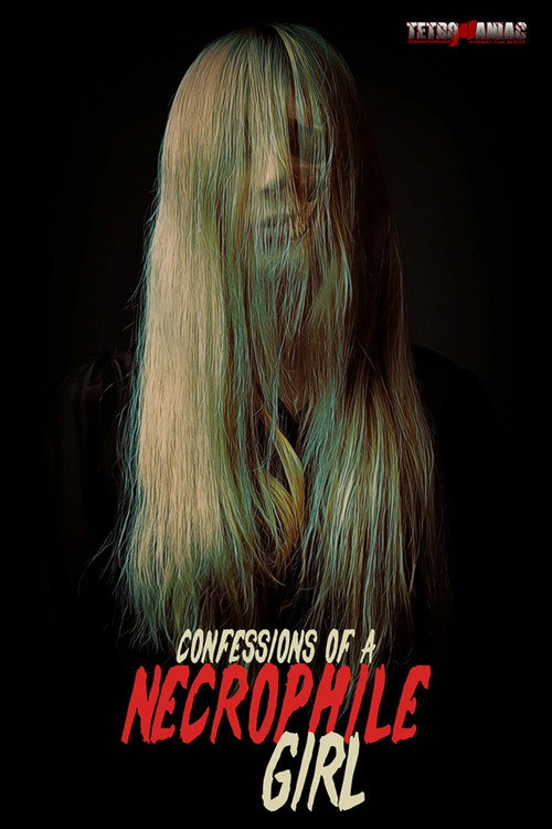 Movie poster for Confessions of a Necrophile Girl (2021)
