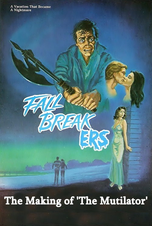 Movie poster for Fall Breakers: The Making of 'The Mutilator' (2016)