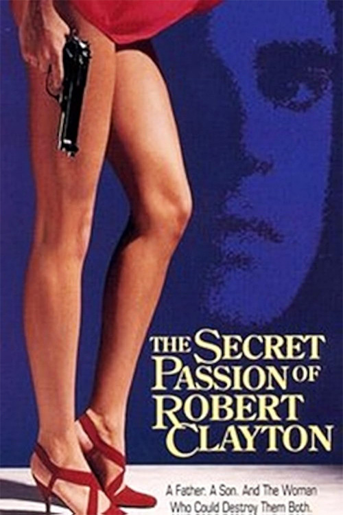 Movie poster for The Secret Passion of Robert Clayton (1992)