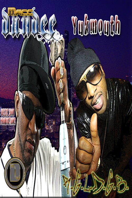 Movie poster for Yukmouth and Macc Dundee: R.G.L.D.G.B. (2013)