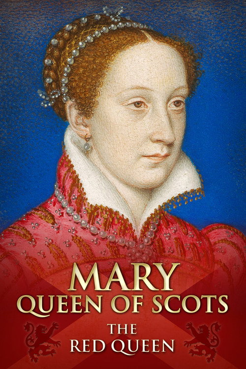 Movie poster for Mary Queen of Scots: The Red Queen (2014)