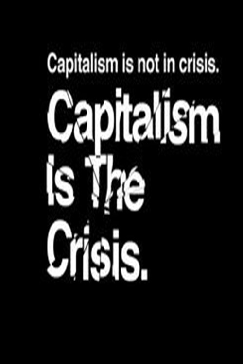 Movie poster for Capitalism Is the Crisis (2011)