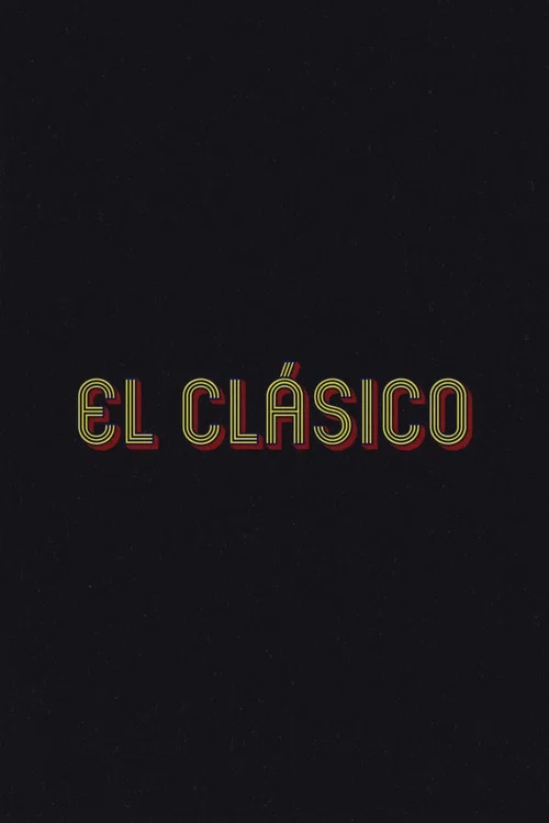 Movie poster for El Clásico (2020)