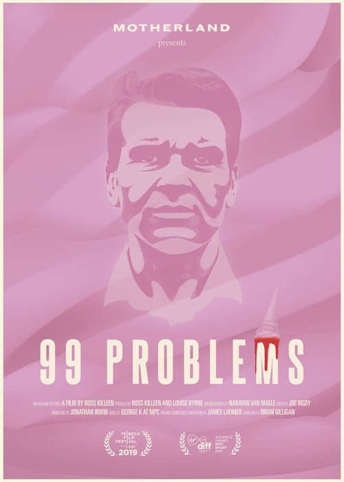 Movie poster for 99 Problems (2019)