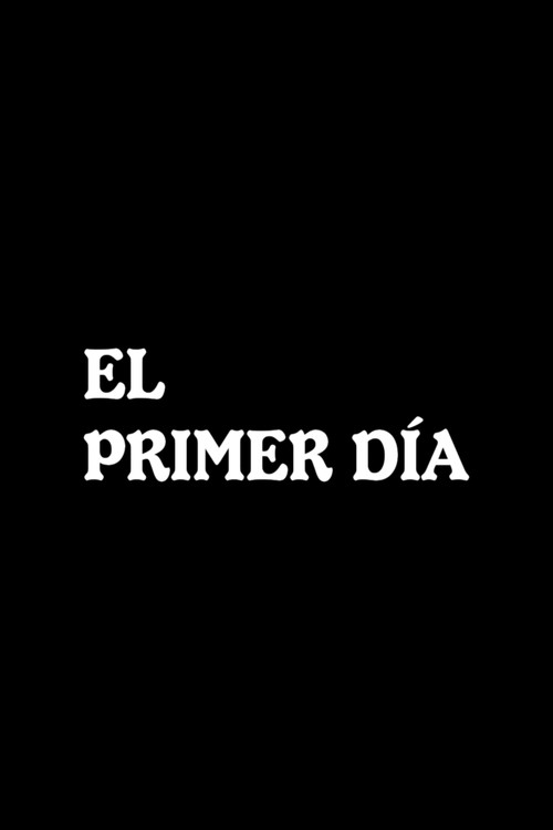 Movie poster for El primer día (1962)