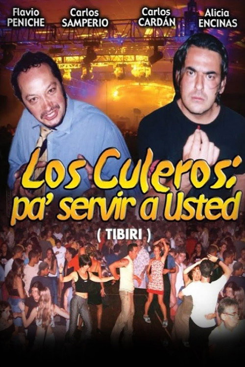Movie poster for Tibiri: Kuleros pa' servir a usted (2005)