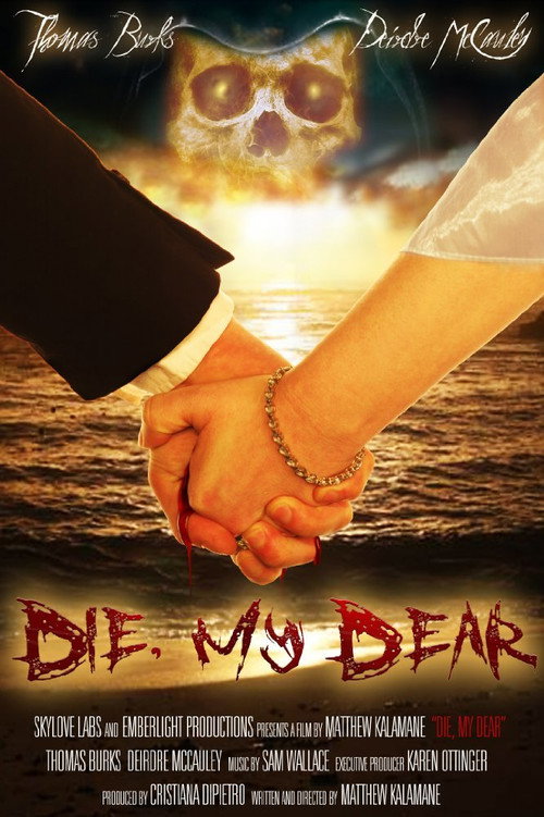 Movie poster for Die, My Dear (2017)