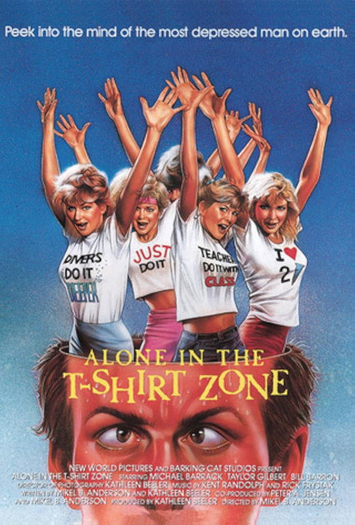 Movie poster for Alone in the T-Shirt Zone (1986)