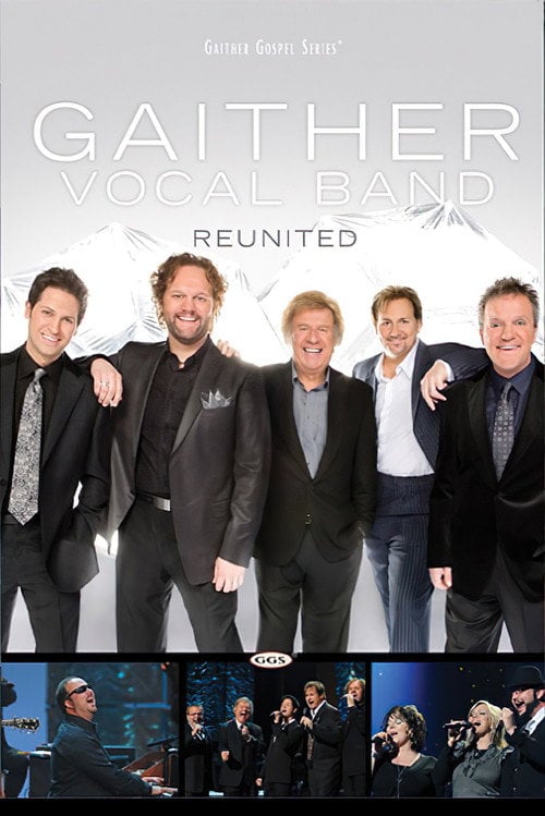 Movie poster for Gaither Vocal Band: Reunited (2010)