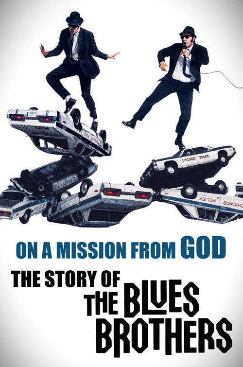 On a Mission from God: The Story of the Blues Brothers poster